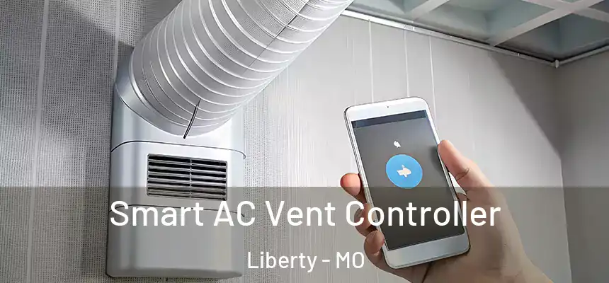 Smart AC Vent Controller Liberty - MO